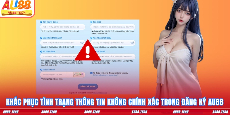 Khắc phục tình trạng thông tin không chính xác trong đăng ký AU88